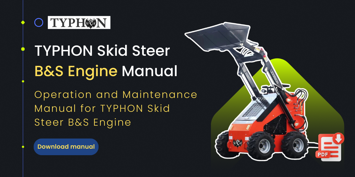 Top Compact & Mini Excavator Diggers- TYPHON Machinery skid steer B&S engine manual